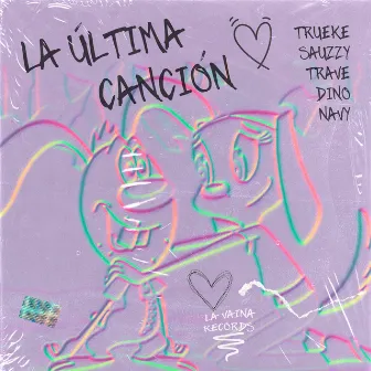 La Última Canción by Trueke