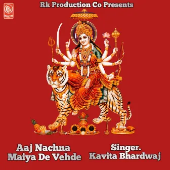 Aaj Nachna Maiya De Vehde by Kavita Bhardwaj