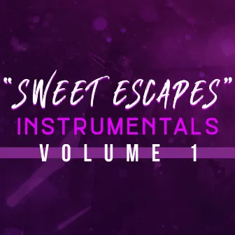 Sweet Escapes Instrumentals, Vol. 1 by RockItPro