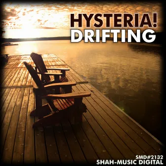 Drifting by Hysteria!