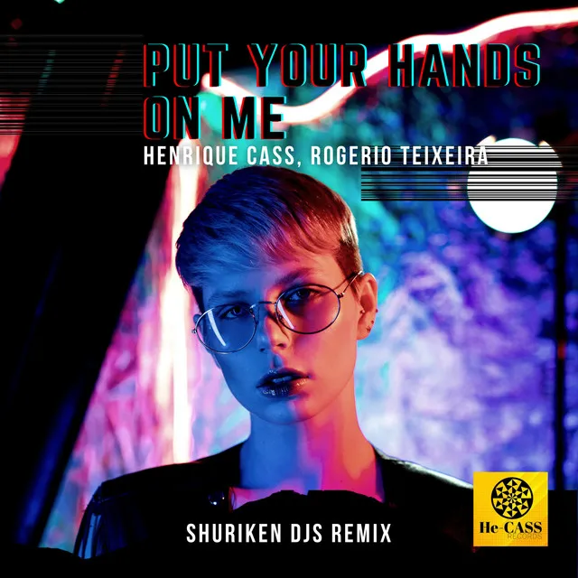 Put Your Hands On Me - Shuriken DJs Remix Radio