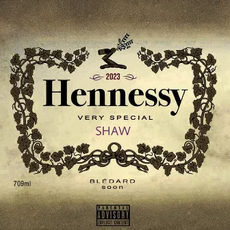 Hennessy by Shaw