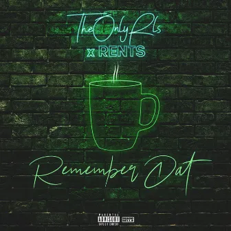 Remember Dat by TheOnlyRLS