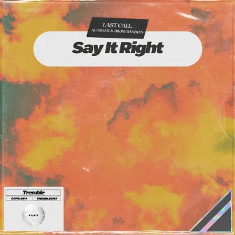 Say It Right by Sundays