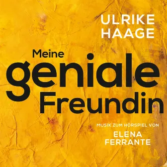 Meine Geniale Freundin by Ulrike Haage