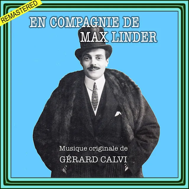 En compagnie de Max Llnder - ouverture