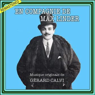 En compagnie de Max Linder by Gérard Calvi