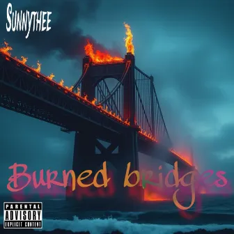 Burned Bridges by SuNNyThee