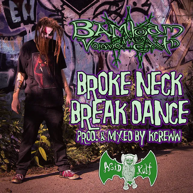 Broke Neck Break Dance