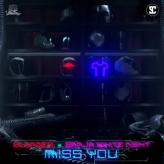 Miss You by Ganja White Night