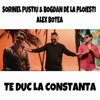 Te Duc La Constanta by Sorinel Pustiu