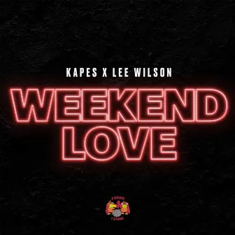 Weekend Love by Kapes