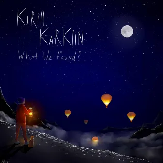 What We Found? by Kirill Karklin