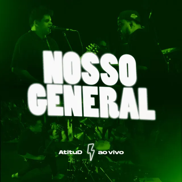 Nosso General - Ao Vivo