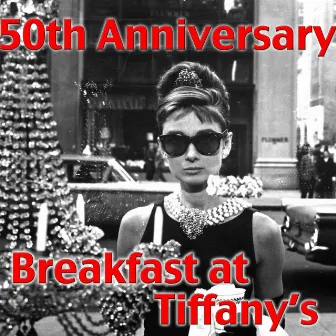 50th Anniversary of Breakfast At Tiffany's by Henry Mancini Orchestra