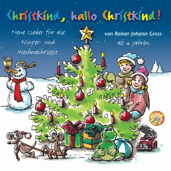 Christkind, hallo Christkind ! by Rainer Johann Gross