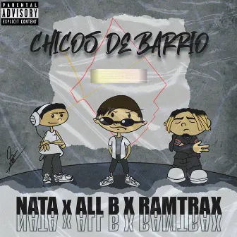 Chicos De Barrio by Ramtrax