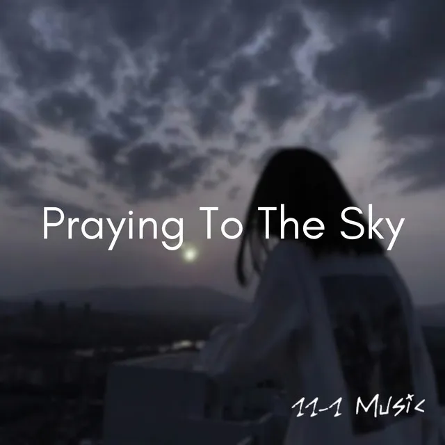 Praying to the Sky