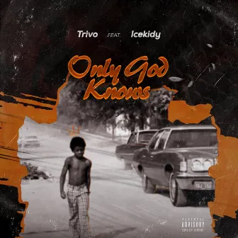 Only God Knows by Trivo