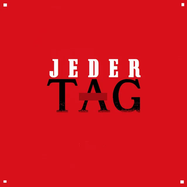 Jeder Tag