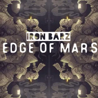 Edge Of Mars by Iron Barz