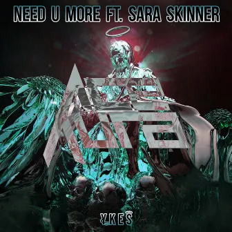 Need U More (Ace Aura Remix) by YKES