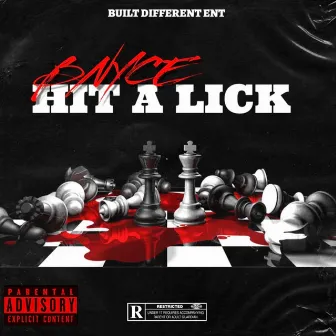 HIT A LICK by Bnyce