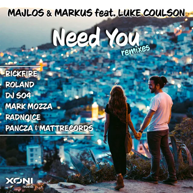 Need You - DJ SO4 Remix