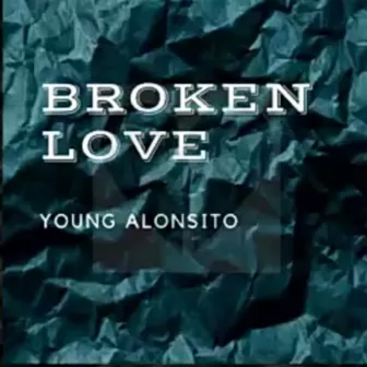 Brokenlove by Young Alonsito