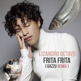 Frita Frita (Gazzu Remix) by Lizandro Octavo