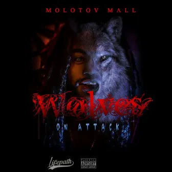 Wolves on Attack by Molotov Mall