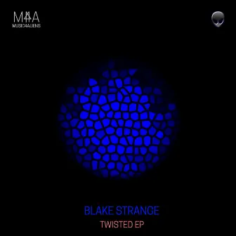 Twisted EP by Blake Strange