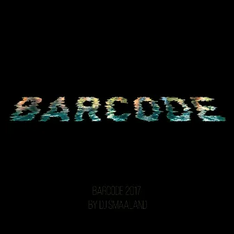 Barcode 2017 by DJ Smaaland