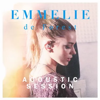 Acoustic Session by Emmelie de Forest