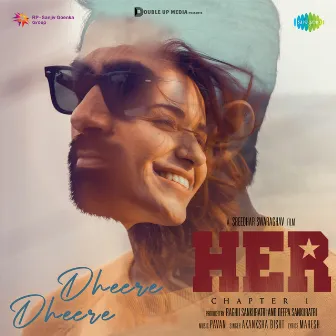 Dheere Dheere (From 