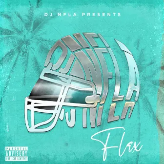 Flex by DJ NFLA