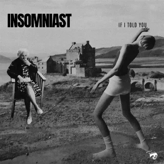 If I Told You by Insomniast