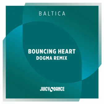 Bouncing Heart (DOGMA Remix) by Baltica