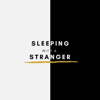 Sleeping With A Stranger by D'eve Archer