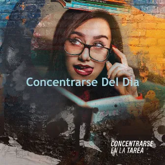 Concentrarse Del Dia by Concentrarse en la tarea