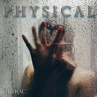 Physical by DJ Trac