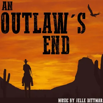 An Outlaw's End by Jelle Dittmar