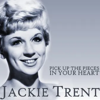 Pick Up the Pieces / In Your Heart by Jackie Trent