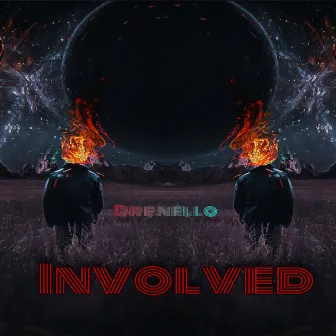 Involved by Dre nello