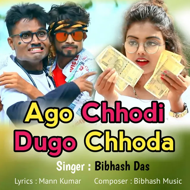 Ago Chhodi Dugo Chhoda