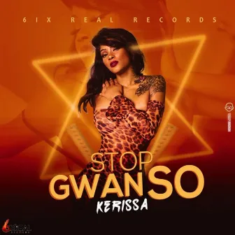 Stop Gwan So by Kerissa