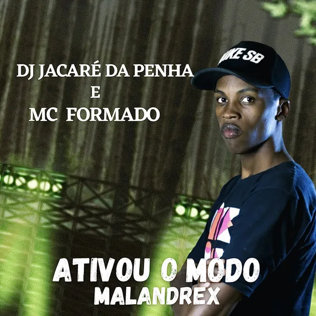 Ativou o Modo Malandrex