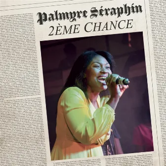 2eme Chance by Palmyre Seraphin