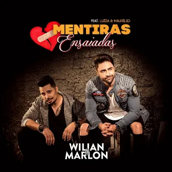 Mentiras Ensaiadas by Wilian & Marlon