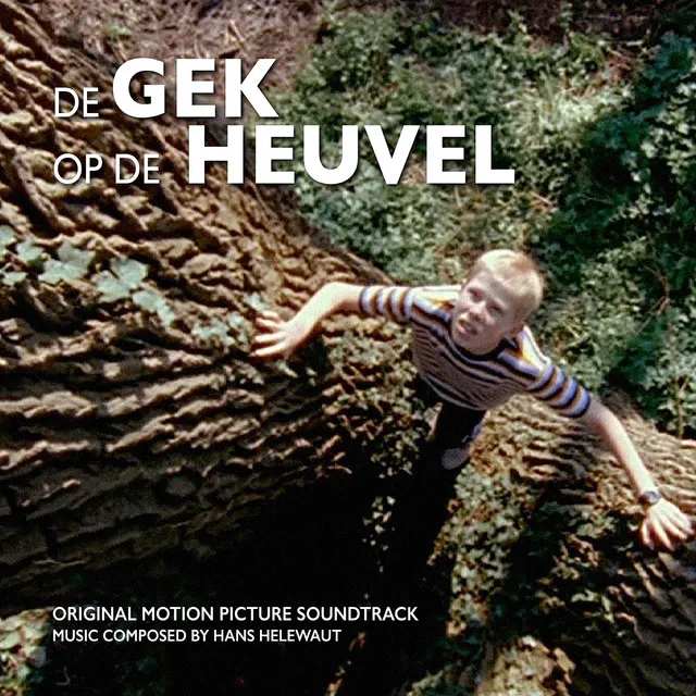 De Gek Op De Heuvel (Original Motion Picture Soundtrack)